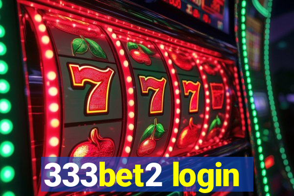 333bet2 login